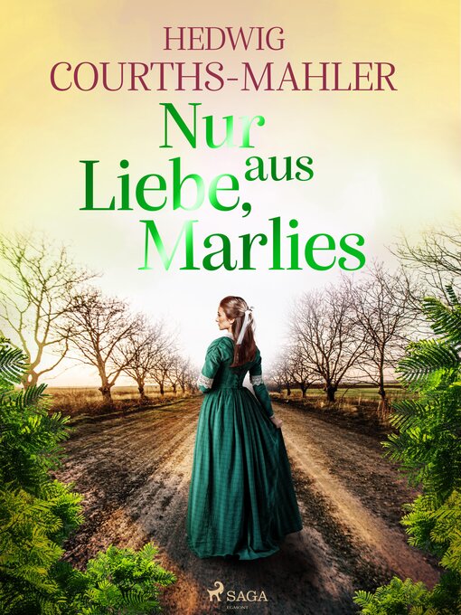 Title details for Nur aus Liebe, Marlies by Hedwig Courths-Mahler - Available